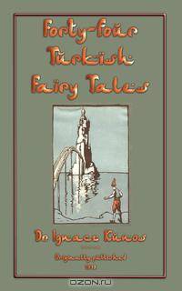 Forty-Four Turkish Fairy Tales