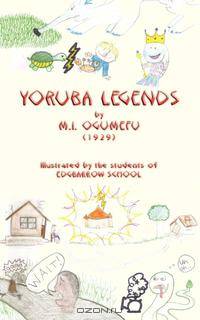 Yoruba Legends - Illustrated Edition
