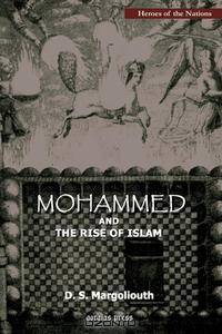 Mohammed and The Rise of Islam