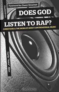 Does God Listen to Rap? Christians and the World