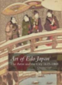 Art of Edo Japan-Artist and City 1615-1868