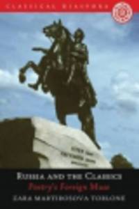 Russia and the Classics. Poetry's Foreign Muse