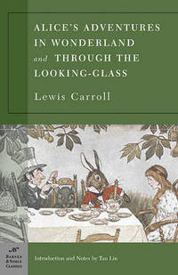 Alice's Adventures in Wonderland and Through the Looking-glass