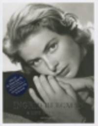 Ingrid Bergman. A Life in Pictures