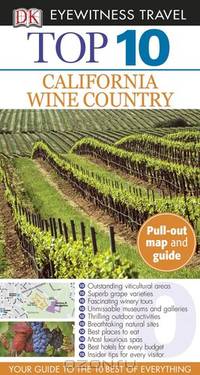 Top 10: California Wine Country (EYEWITNESS TOP 10 TRAVEL GUIDE)