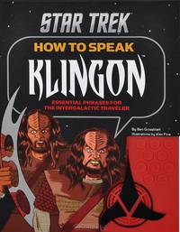 How to Speak Klingon: Essential Phrases for the Intergalactic Traveler. Книжка-игрушка