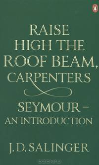 Raise High the Roof Beam, Carpenters: Seymour - An Introduction
