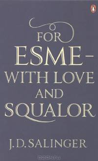 For Esme - with Love and Squalor