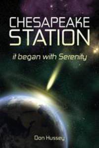 Chesapeake Station. it began with Serenity