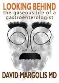 Looking Behind. The Gaseous Life of a Gastroenterologist