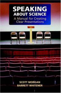 Speaking About Science: Manual for Creating Clear Presentations