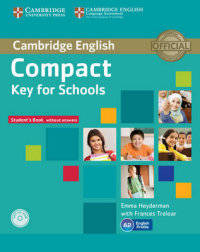 Compact Key for Schools. Student's Book without Answers (+ CD-ROM)