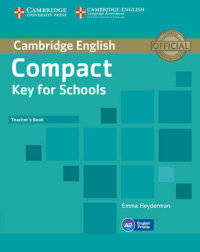 Compact Key for Schools. Teacher's Book