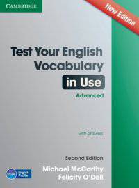 Test Your English. Vocabulary in Use. Advanced with Answers