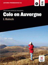 Colo en Auvergne A2-B1 (+ Audio CD)