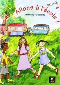 Allons a l'ecole. Livre de l’eleve
