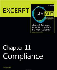 Compliance: EXCERPT from Microsoft Exchange Server 2013 Inside Out