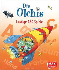 Olchis. Lustige ABC-Spiele