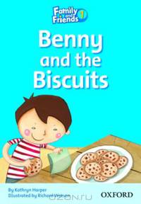 FAMILY & FRIENDS READERS 1D BENNY & BISC