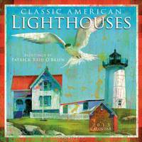 Classic American Lighthouses 2013 Wall (calendar)