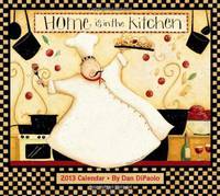 Home Is in the Kitchen 2013 Deluxe Wall Calendar