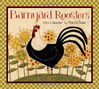 Barnyard Roosters 2013 Deluxe Wall Calendar