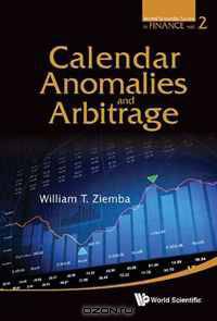 Calendar Anomalies and Arbitrage (World Scientific Series in Finance)