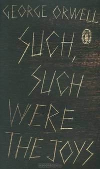 Such, Such Were the Joys