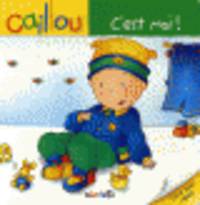 Jeunesse Caillou C`Est Moi