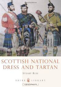 Scottish National Dress and Tartan (Shire Library)