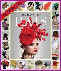 365 Days of Hats 2013 Wall Calendar