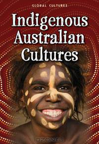Indigenous Australian Cultures (Raintree Perspectives)