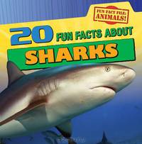 20 Fun Facts about Sharks (Fun Fact File)