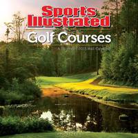 Sports Illustrated-Golf Course 2013 Wall Calendar