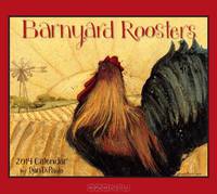 Barnyard Roosters 2014 Deluxe Wall Calendar