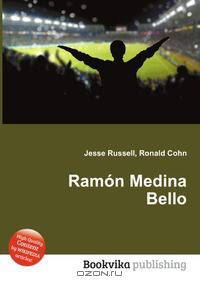 Ramon Medina Bello