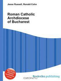 Roman Catholic Archdiocese of Bucharest