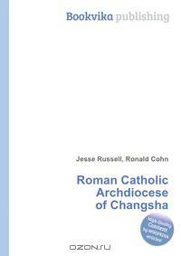 Roman Catholic Archdiocese of Changsha