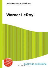 Warner LeRoy