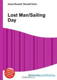 Lost Man/Sailing Day
