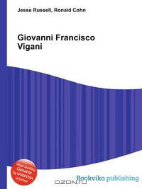 Giovanni Francisco Vigani