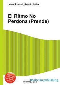 El Ritmo No Perdona (Prende)