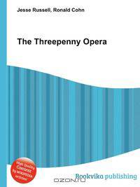 The Threepenny Opera