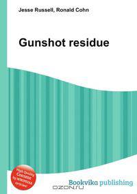 Gunshot residue