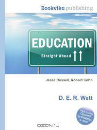 D. E. R. Watt