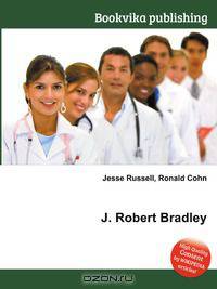 J. Robert Bradley
