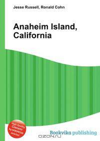 Anaheim Island, California