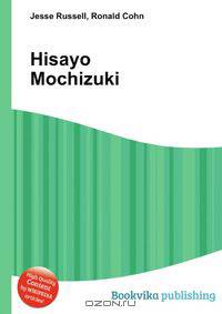 Hisayo Mochizuki