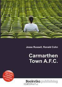 Carmarthen Town A.F.C.