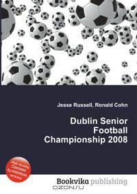 Dublin Senior Football Championship 2008